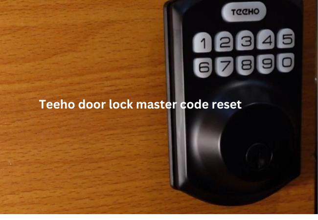 Teeho door lock master code reset