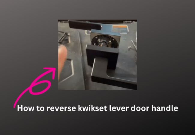 How-to-reverse-kwikset-lever-door-handle