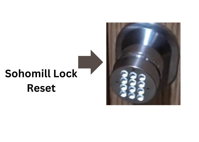 Sohomill Lock Reset